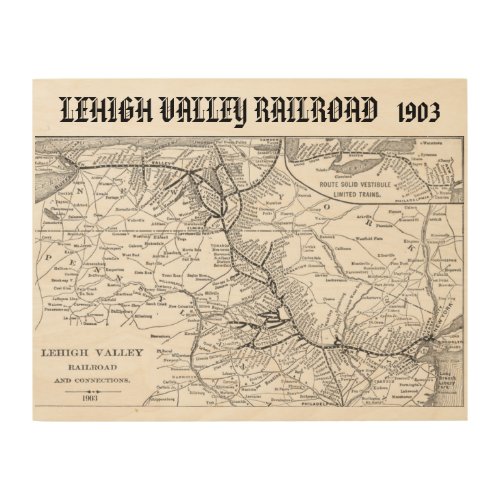 Lehigh Valley Railroad Map 1903 Wood Wall Art