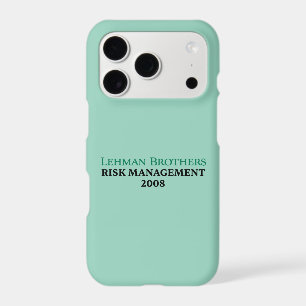 Lehman Brothers Risk Management 2008 iPhone 17 Pro Case