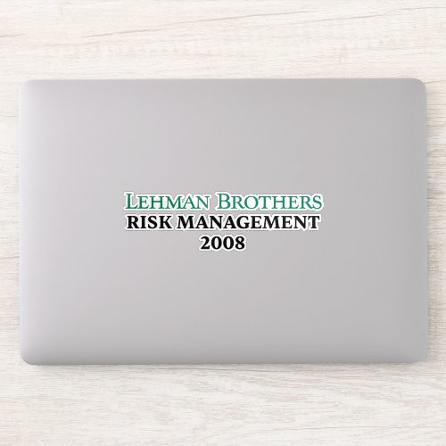 Lehman Brothers Risk Management 2008 Sticker