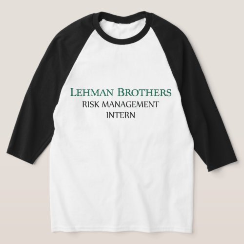 Lehman Brothers Risk Management Intern Mens T_Shirt