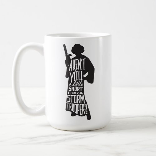 Leia Stormtrooper Typography Quote Coffee Mug