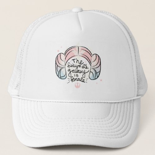 Leia The Future of the Galaxy is Female Trucker Hat
