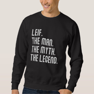 Leif Man Myth Legend Shirt Gifts For Mens Funny Le