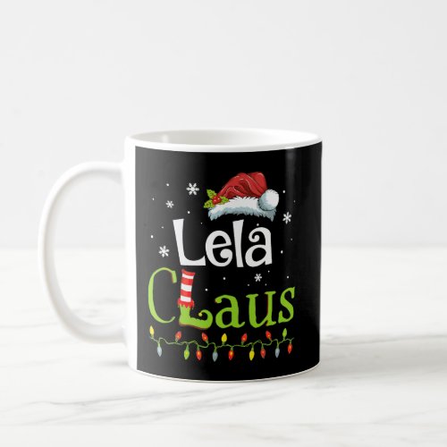 Lela Claus Santa Grandma Funny Christmas Idea Gift Coffee Mug
