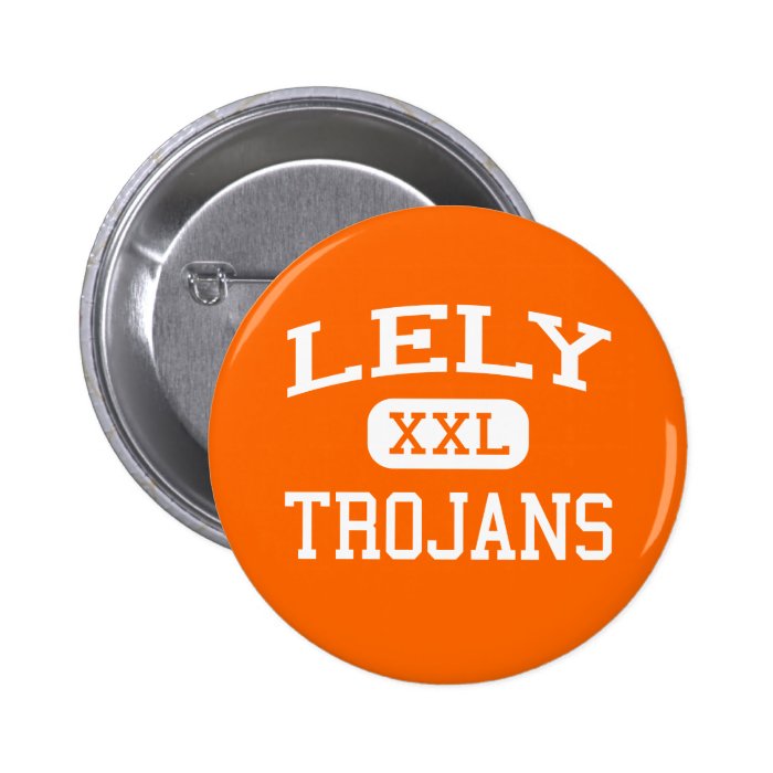 Lely   Trojans   Lely High School   Naples Florida Pinback Button