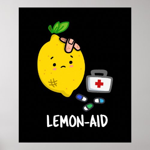 Lemon_aid Funny First Aid Lemon Pun Dark BG Poster