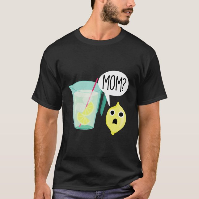Lemon And Lemonade Mom Dark Sick Humor Funny Carto T-Shirt (Front)