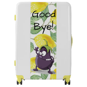 Lemon and the Eggplant Wave Good By, Luggage