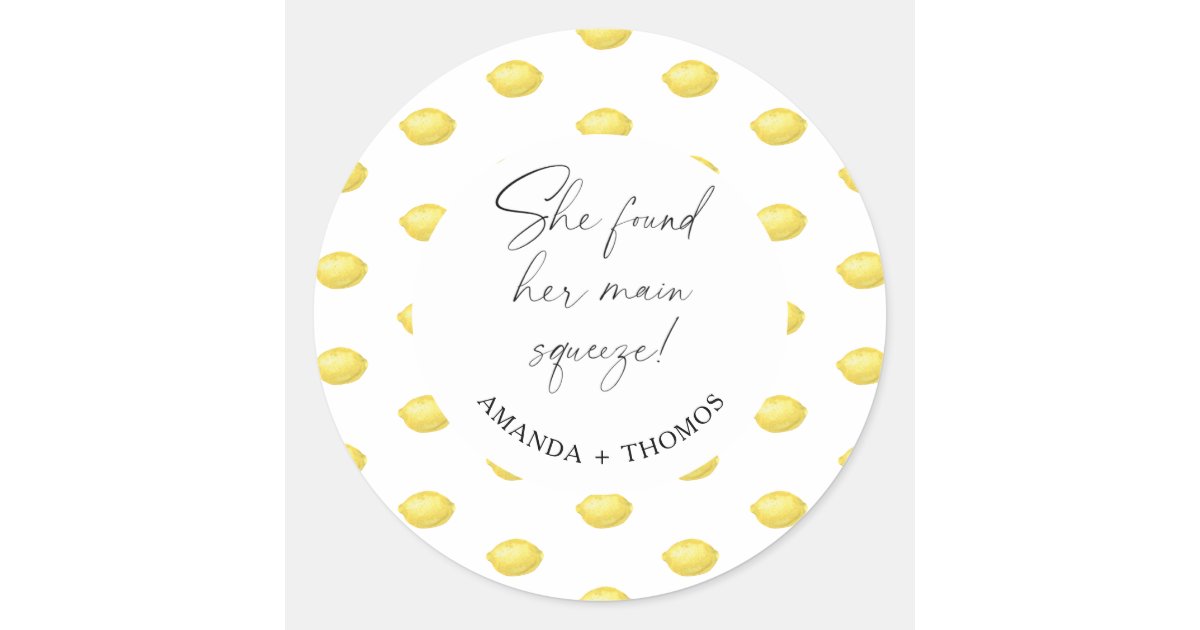 Lemon Citrus - She found her main squeeze Classic Round Sticker | Zazzle