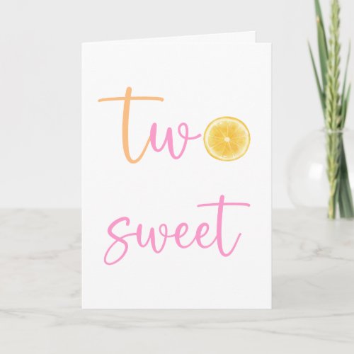 Lemon Citrus Two Sweet Happy Birthday Card