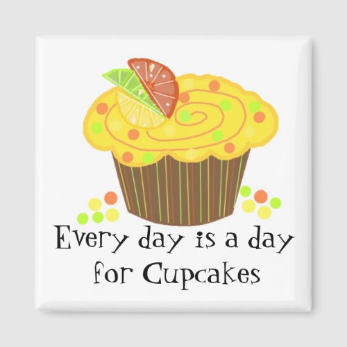 Lemon Cupcake with Cute Saying Magnet