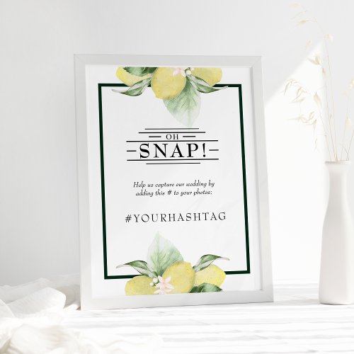 Lemon Garden Floral White Wedding Oh Snap Hashtag Poster