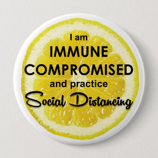 Lemon Immune Compromised 4" button