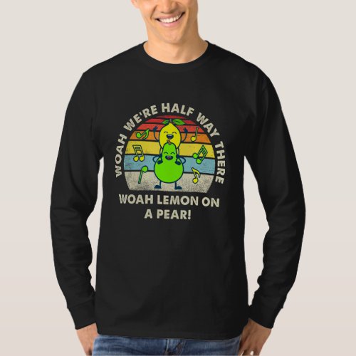 Lemon On A Pear Dad Lemon On A Pear Grandpa For 4t T_Shirt