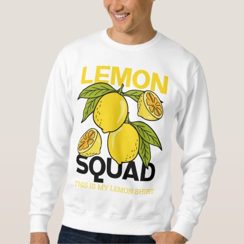 Lemon Squad Funny Lemonade Summer Citrus Fruit Sweatshirt