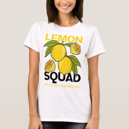 Lemon Squad Funny Lemonade Summer Citrus Fruit T_Shirt