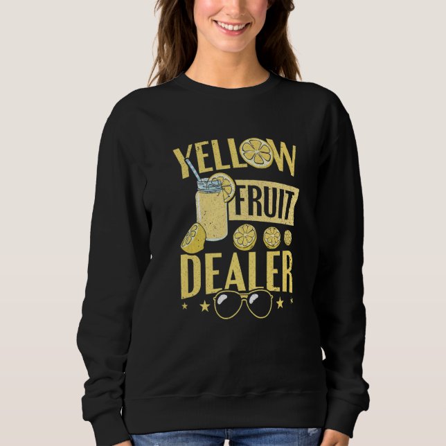 Lemon Yellow Fruit Dealer Lemonade Stand Sweatshirt (Front)