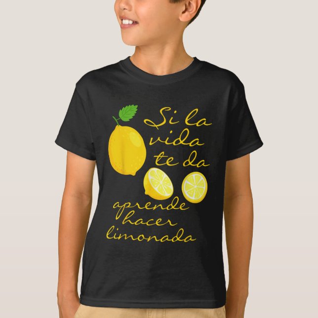 Lemonade Crew If Life Gives You Lemons Spanish Phr T-Shirt (Front)