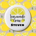 Lemonade Crew Personalized Lemonade Stand Button<br><div class="desc">Perfect for all the kids who want to be the CEO of their own lemonade stand.  Get one for each of them and personalize it with their names to let the world know that they are on the Lemonade Crew</div>
