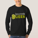 Lemonade Queen Lemon Fruit Lovers T-Shirt