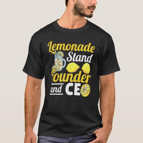 Lemonade Stand Founder And Ceo For Lemon Juice Sel T_Shirt