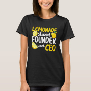 Lemonade Stand Founder And Ceo Ice Lemon Juice Lem T-Shirt