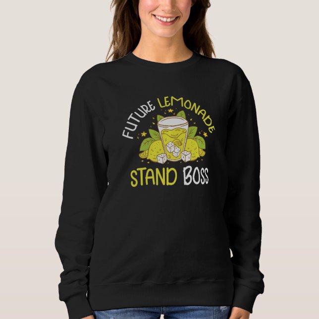 Lemonade Stand lemon Juice Homemade Lemonade  3 Sweatshirt (Front)