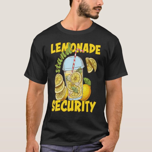Lemonade Stand Security Lemon Juice Summer Refresh T-Shirt (Front)