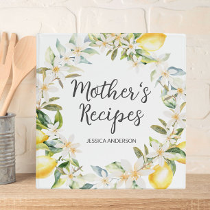 Lemons and Flowers Wreath Mother Recipe Cookbook 3 Ring Binder