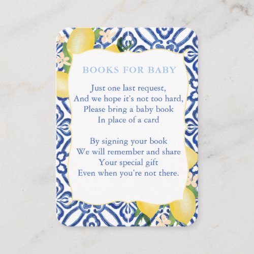 Lemons Baby Shower For Boy Bring A Book Library Enclosure Card - A simple and flexible insert card design to match my Lemons (Azulejos) Shower Invitation range.

I've set this up for a Book Request insert card but all of the text fields are completely flexible.