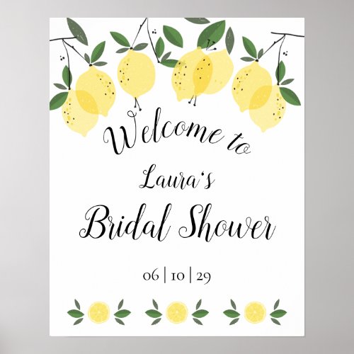 Lemons Bridal Shower Welcome Poster - Featuring lemons greenery, this stylish botanical bridal shower sign can be personalized with your special event information. Designed by Thisisnotme©
