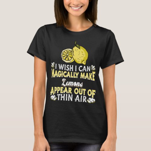 Lemons Citrus Fruit Lover _ Magical Magic Fruitari T_Shirt