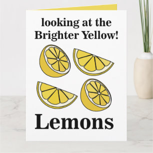 Lemons Fruit Looking At The Brighter Yellow Lemons Card