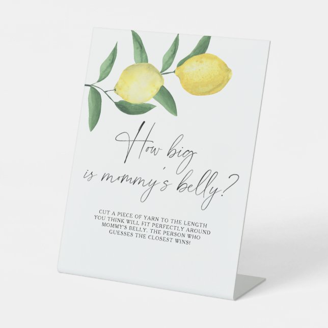 Lemons - how big is mommy's belly game  pedestal sign (Front)