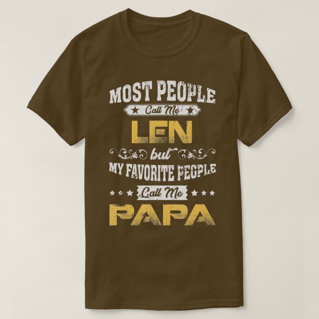 LEN Name  My Favorite People Call Me Papa  T-Shirt (Design Front)