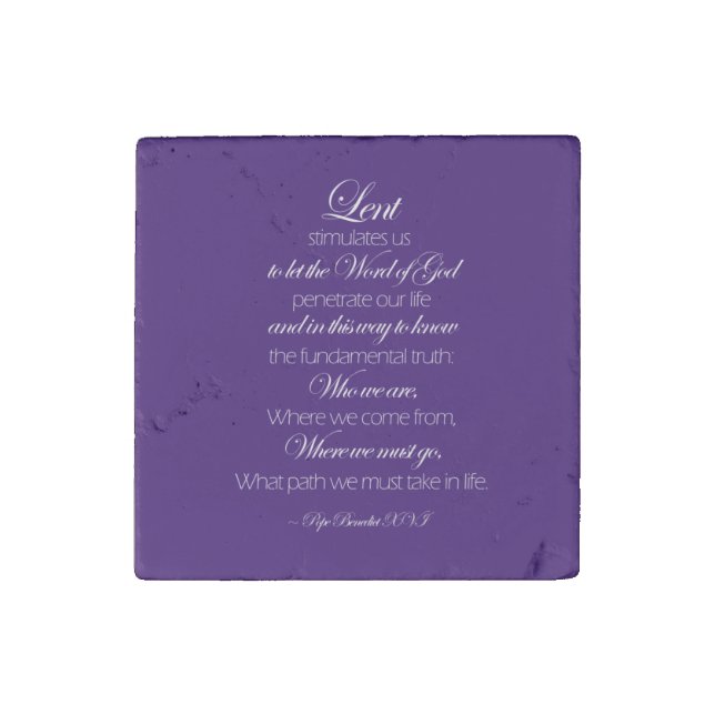 Lent Meaning Quote Pope Benedict XVI Stone Magnet (Front)
