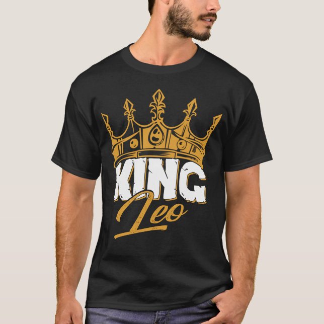 Leo Birthday King Leo Zodiac Shirt (Front)