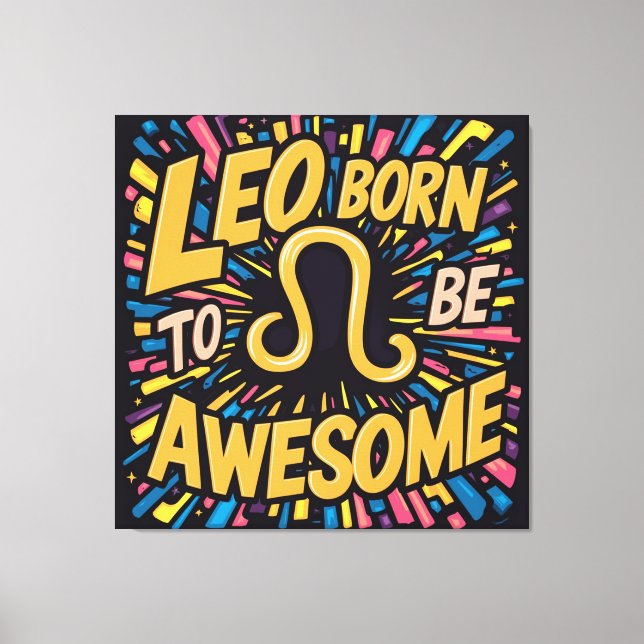 Leo Born to be Awesome |  zodiac Signs (Front)