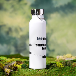 Leo Fun & Inspiring Design Daily Use Sport or Gift Water Bottle