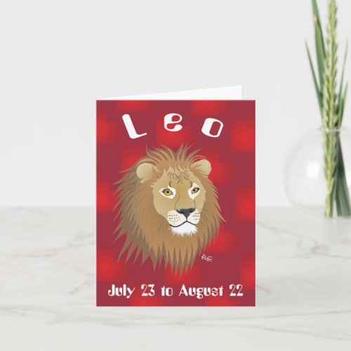 Leo July 23 to August 22 Greeting Card