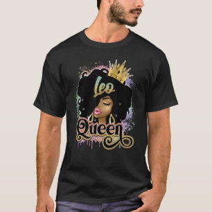 Leo Queen Birthday Melanin Leo Black Girl T-Shirt