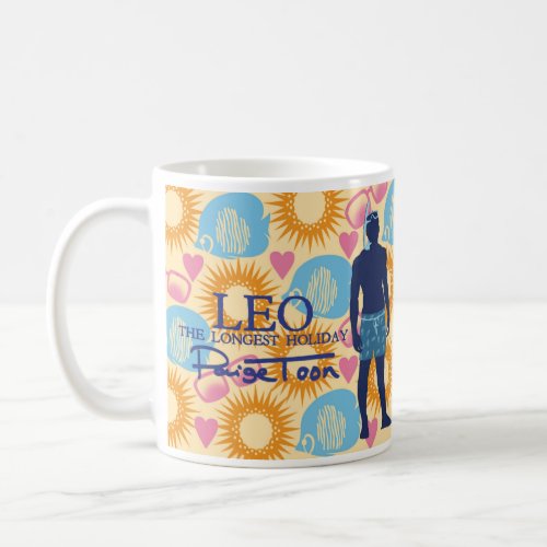 Leo _ The Longest Holiday quotes mug