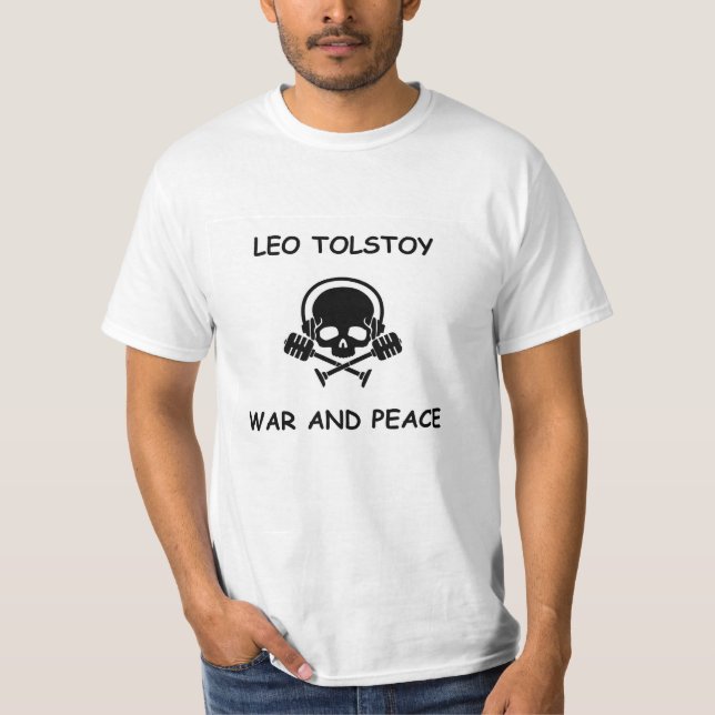 Leo Tolstoy - War and Peace T-Shirt (Front)