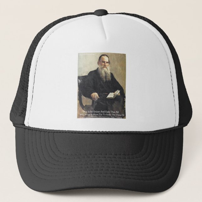 Leo Tolstoy "War Is Unjust" Wisdom Quote Gifts Trucker Hat (Front)