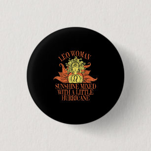 Leo Woman Zodiac Sign July August Birthday Button