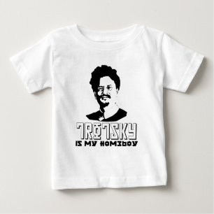 Leon Trotsky is my homeboy Baby T-Shirt