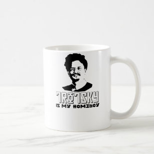 Leon Trotsky is my homeboy Coffee Mug