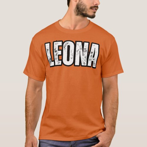 Leona Name Gift Birthday Holiday Anniversary T_Shirt