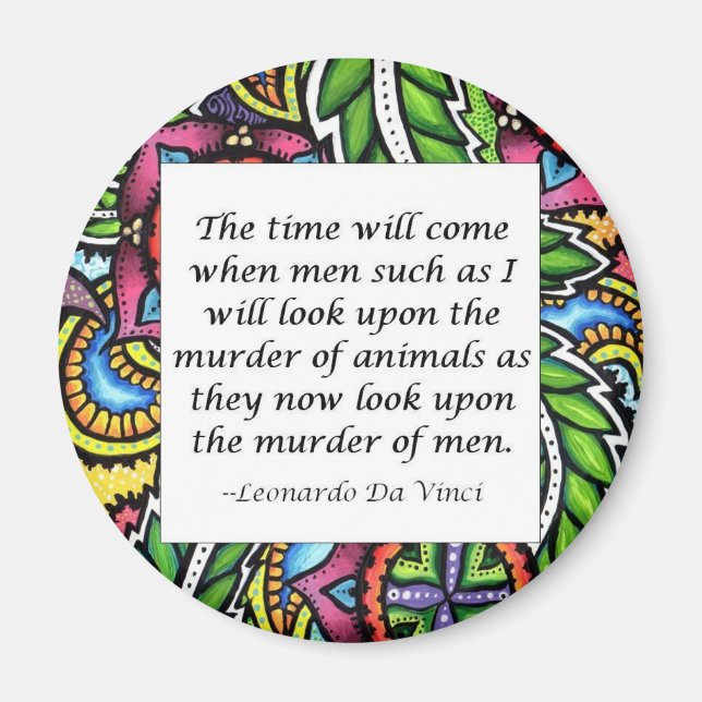 Leonardo Da Vinci vegetarian quote Magnet (Front)