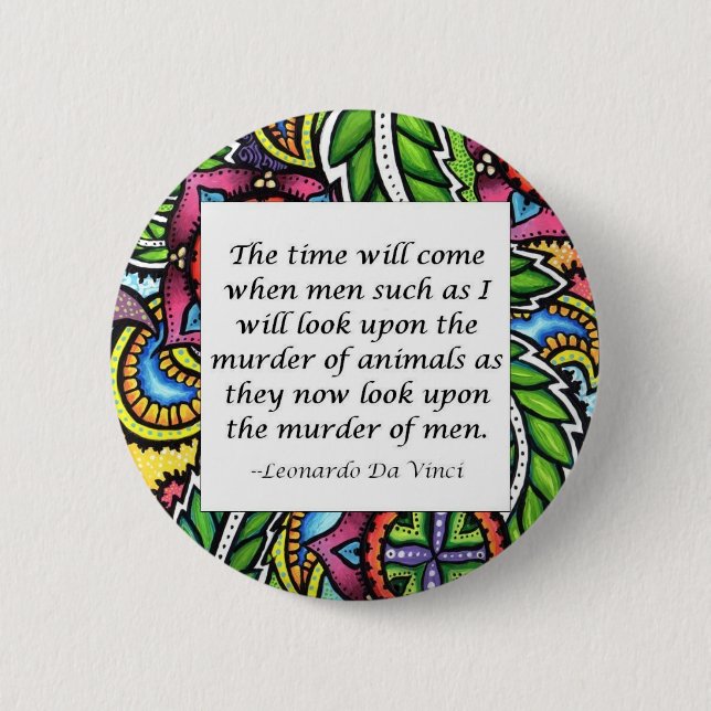 Leonardo Da Vinci vegetarian quote Pinback Button (Front)